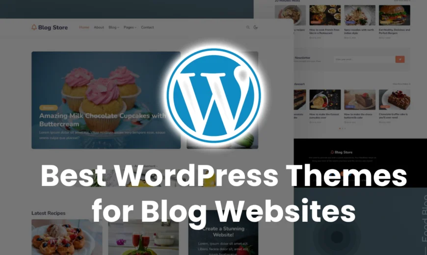 Best WordPress Themes for Blog Websites