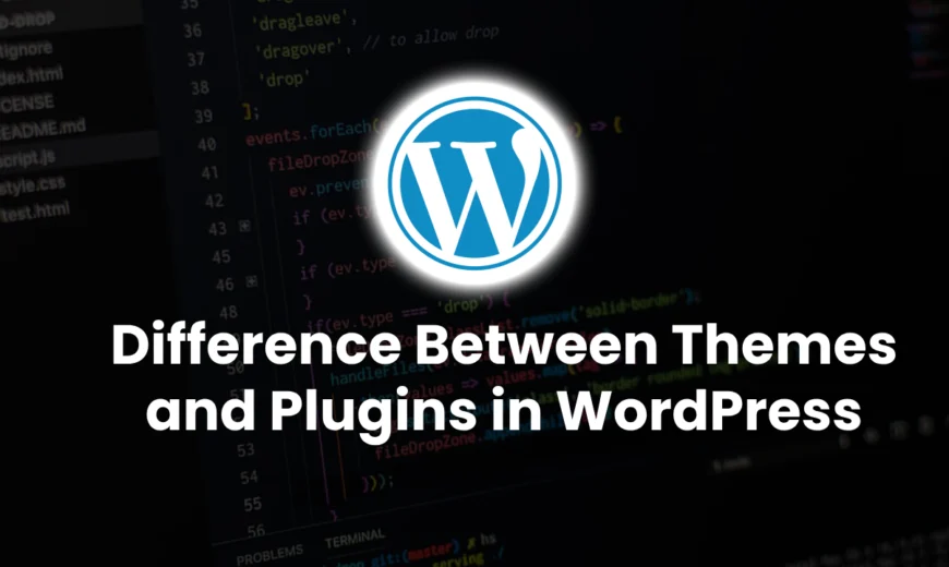 Difference Between Themes and Plugins in WordPress