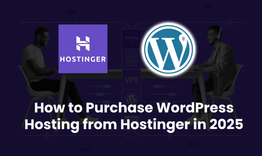 How to Purchase WordPress Hosting from Hostinger